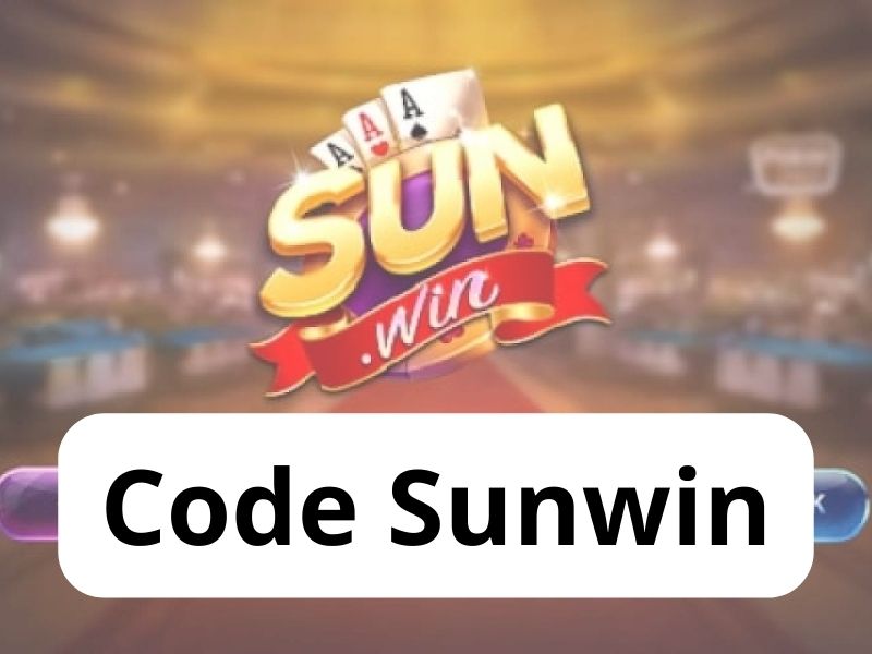 Code sunwin đầy hấp dẫn, giá trị cao dành cho bet thủ